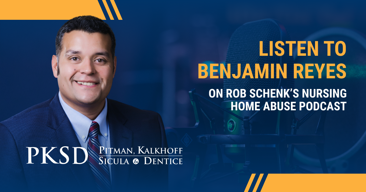 Attorney Reyes On Nursing Home Abuse Podcast With Rob Schenk